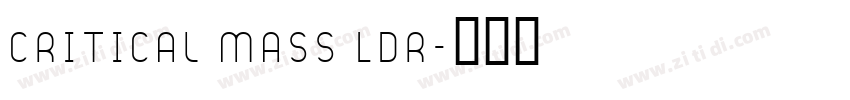 Critical Mass LDR字体转换